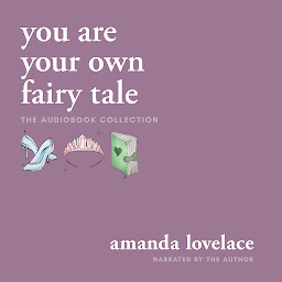 Icoonafbeelding voor you are your own fairy tale: the audiobook collection