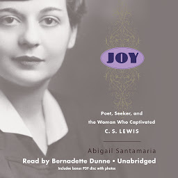 Icon image Joy: Poet, Seeker, and the Woman Who Captivated C. S. Lewis