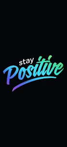 stay positive wallpaper