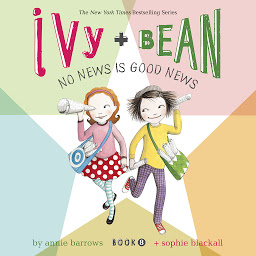 Ivy & Bean No News Is Good News (Book 8) ikonjának képe