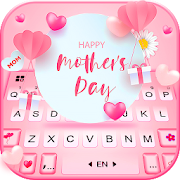 Happy Mothers Day Keyboard Theme