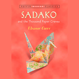 תמונת סמל Sadako and the Thousand Paper Cranes (Puffin Modern Classics)