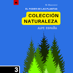 Icon image El Poder De Las Plantas: Colección Naturaleza 3