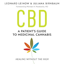 Obraz ikony: CBD: A Patient's Guide to Medicinal Cannabis--Healing without the High