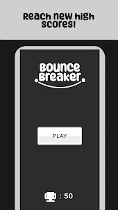Bounce Breaker