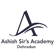 Ashish Sir's Academy Dehradun
