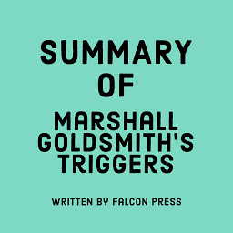 Icon image Summary of Marshall Goldsmith's Triggers