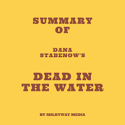 Icon image Summary of Dana Stabenow's Dead in the Water