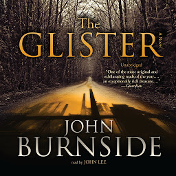 Icon image The Glister: A Novel