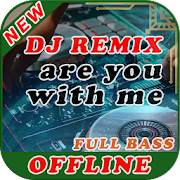 Lagu Are You With Me Remix DJ Desa Offline