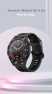 Huawei Watch GT 3 SE App Guide