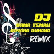 DJ Sama Teman Goyang Dumang Remix