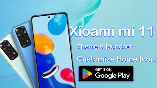 Xiaomi 11 Themes & Launcher