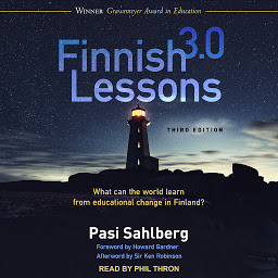 Icon image Finnish Lessons 3.0 (Third Edition): What Can the World Learn from Educational Change in Finland?