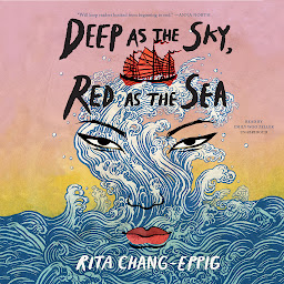 Obraz ikony: Deep as the Sky, Red as the Sea: A Novel