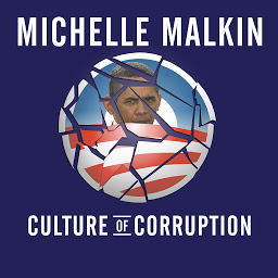 Icon image Culture of Corruption: Obama and His Team of Tax Cheats, Crooks, and Cronies