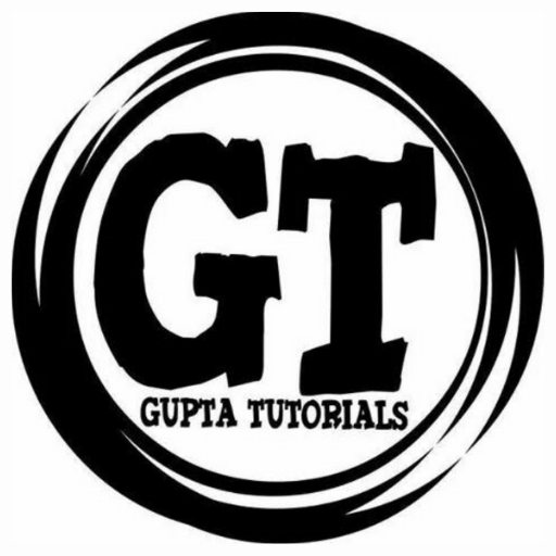 GUPTA TUTORIALS