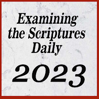 Examining the Scriptures Daily