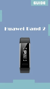 Huawei Band 2 app guide