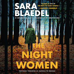 Icon image The Night Women (previously published as Farewell to Freedom)