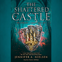 Icon image The Shattered Castle (The Ascendance Series, Book 5) (Unabridged edition)