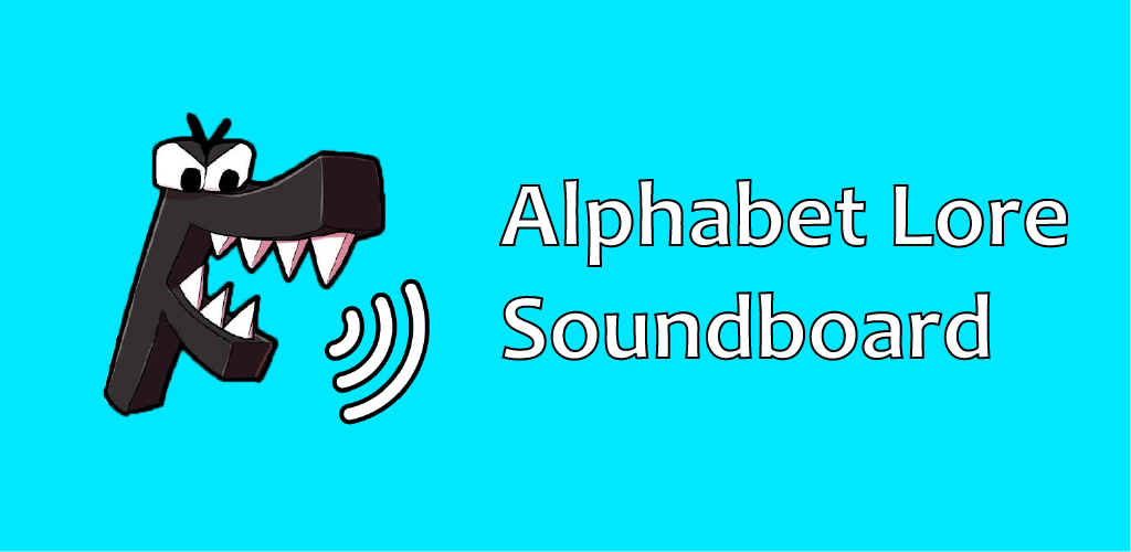 Alphabet - Soundboard Lore APK for Android Download