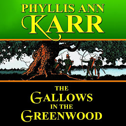 Icon image The Gallows in the Greenwood