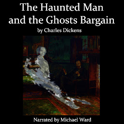 Icon image The Haunted Man and the Ghosts Bargain