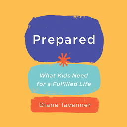 「Prepared: What Kids Need for a Fulfilled Life」のアイコン画像