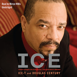 Icon image Ice: A Memoir of Gangster Life and Redemption—from South Central to Hollywood