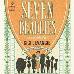 Icon image Seven Deadlies: A Cautionary Tale