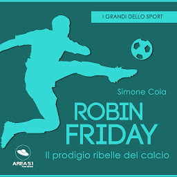 Obraz ikony: Robin Friday: Il talento ribelle del calcio