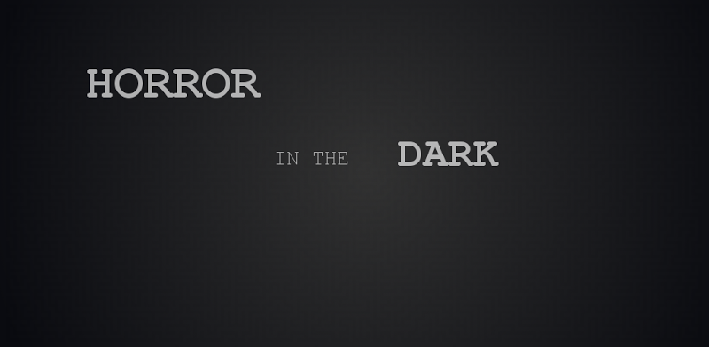 Horror in the Darkness Redux