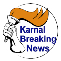 KARNAL BREAKING NEWS
