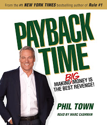 Icon image Payback Time: Making Big Money Is the Best Revenge!
