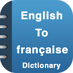 Cover Image of Tải xuống English To French Dictionary  APK