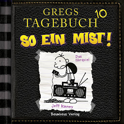Icon image Gregs Tagebuch, 10: So ein Mist! (Hörspiel)