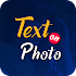 Add Text on image Photo Editor6.0 (Pro) (Arm64-v8a)
