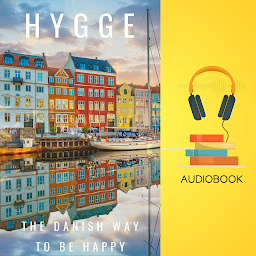 Icon image Hygge: The Danish Way to be Happy