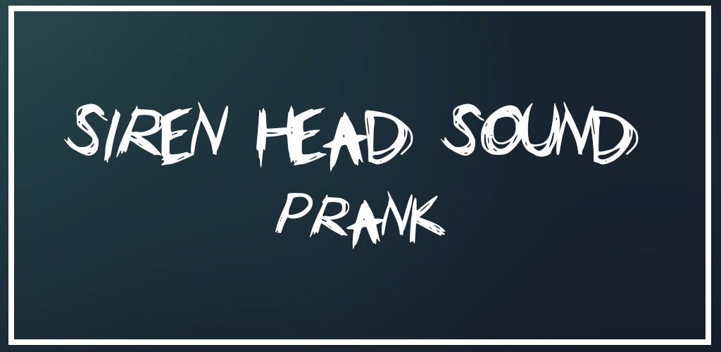 Siren Head sound APK for Android Download