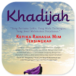 Cover Image of Download Khadijah Ketika Rahasia Mim Tersingkap 1.0.0 APK