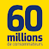 60 millions de consommateurs5.8