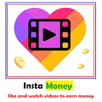 Insta Money Earn cash by watching content