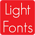 Light fonts for FlipFont