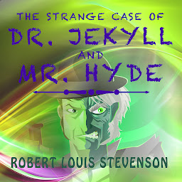 Icon image THE STRANGE CASE OF DR. JEKYLL AND MR. HYDE: UNABRIDGED ORIGINAL MANUSCRIPT