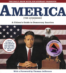 Icon image The Daily Show with Jon Stewart Presents America (The Audiobook): A Citizen's Guide to Democracy Inaction