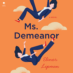 Icon image Ms. Demeanor: A Novel