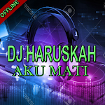 Cover Image of Baixar DJ Haruskah Aku Mati Mp3 Offline 1.0 APK