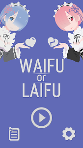 Waifu or Laifu Unknown