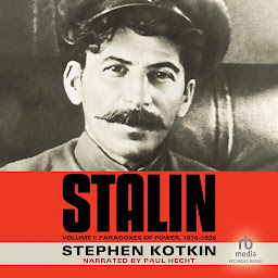 Icon image Stalin, Volume I: Paradoxes of Power, 1878-1928